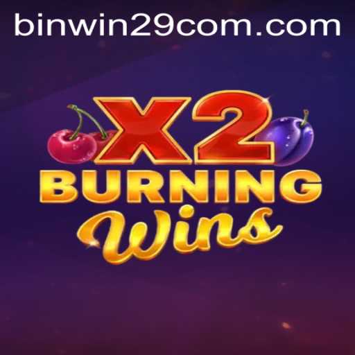 Exploring the Thrills of BurningWinsX2
