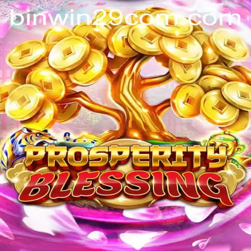 ProsperityBlessing: The Ultimate Guide to Gameplay and Strategy